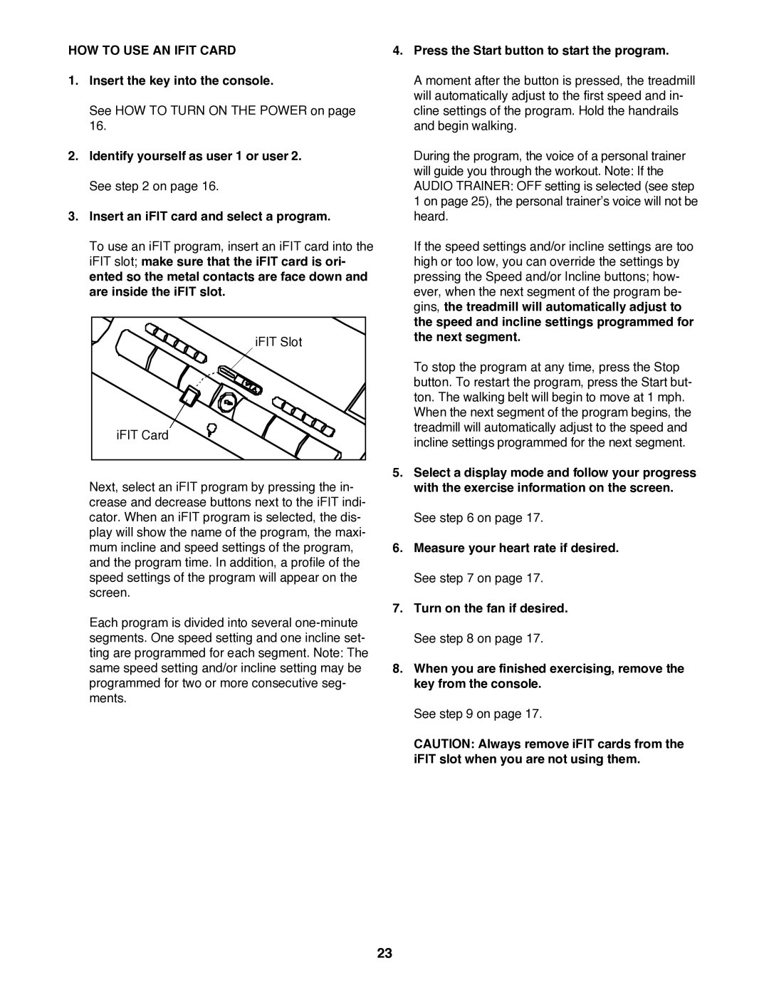 Reebok Fitness RCTL09707.0 manual HOW to USE AN Ifit Card, Press the Start button to start the program 