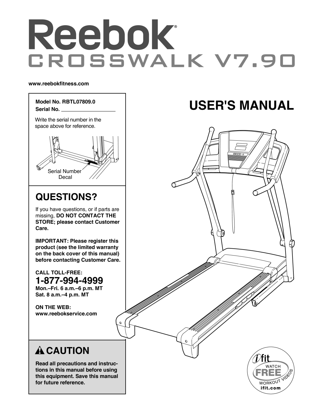 Reebok manual Questions?, Model No. RBTL07809.0 Serial No, Mon.-Fri a.m.-6 p.m. MT Sat a.m.-4 p.m. MT, On the WEB 
