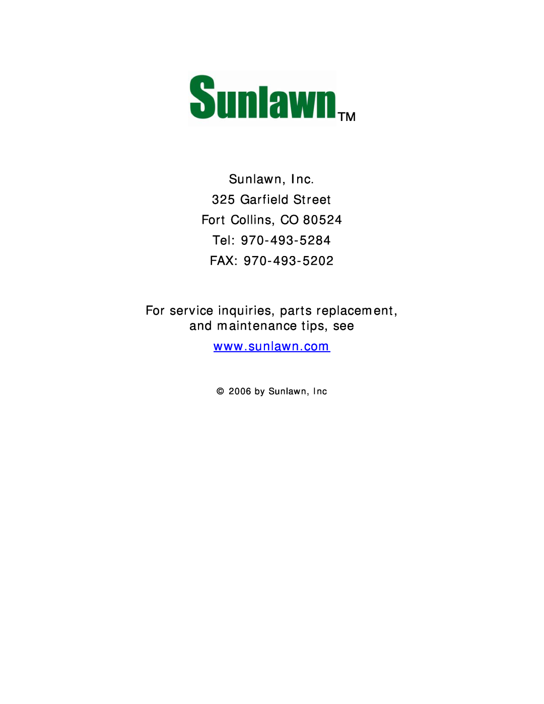 Reel Mowers, Etc MM-1 Sunlawn, Inc 325 Garfield Street Fort Collins, CO, Tel FAX, For service inquiries, parts replacement 