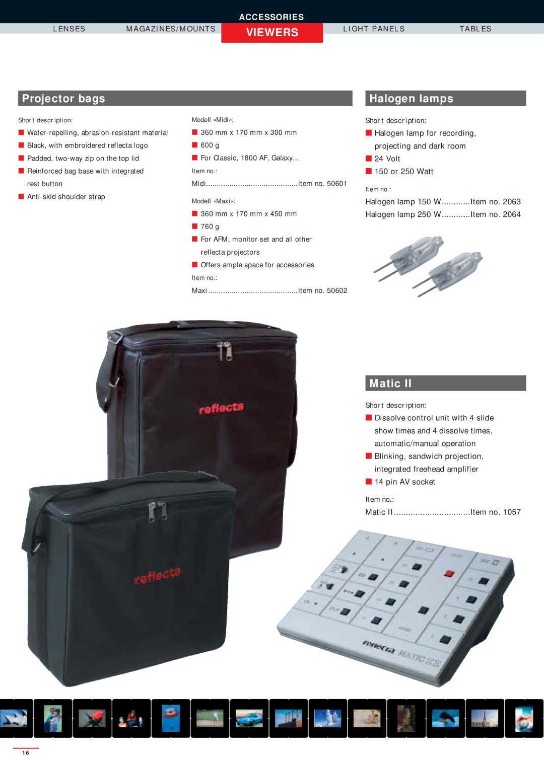 Reflecta SERIES 2500AFM, SERIES 3000, SERIES 2000 manual Viewers, Projector bags Halogen lamps, Matic 