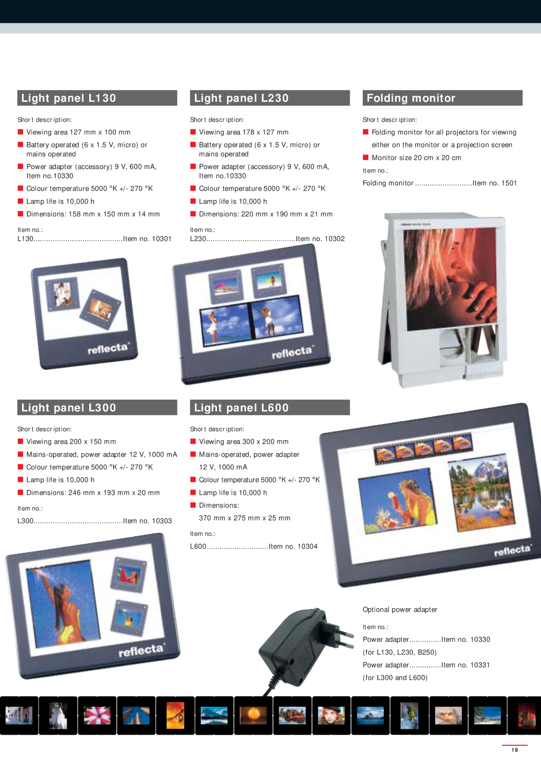 Reflecta SERIES 2500AFM, SERIES 3000 Light panel L130 Light panel L230, Light panel L300 Light panel L600, Folding monitor 