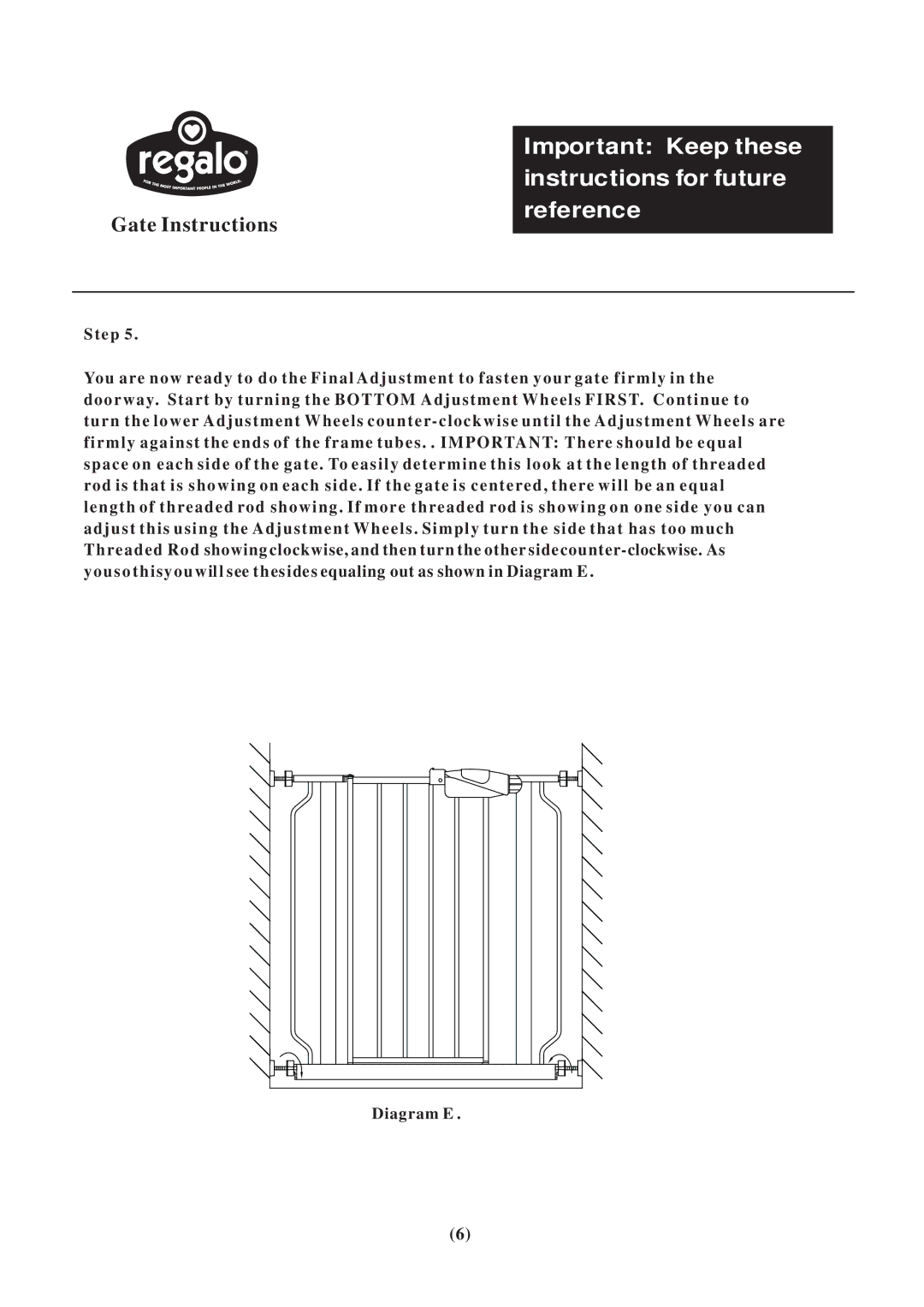 Regalo Safety Gate installation instructions Important Keep these instructions for future 