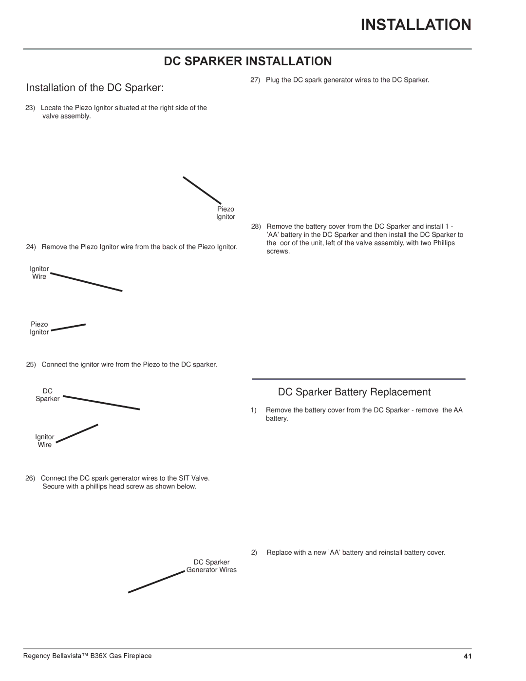 Regency B36X DC Sparker Installation, Piezo Ignitor, Ignitor Wire Piezo, Sparker Ignitor Wire, DC Sparker Generator Wires 