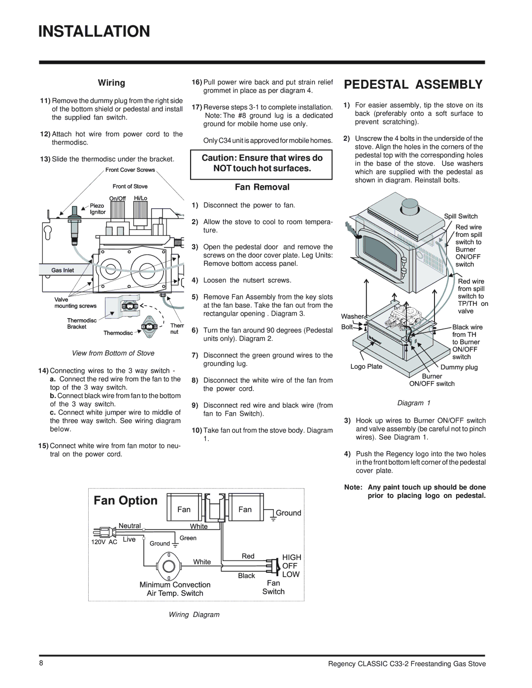 Regency C33-LP2, C33-NG2 installation manual Pedestal Assembly, Wiring, Not touch hot surfaces Fan Removal 