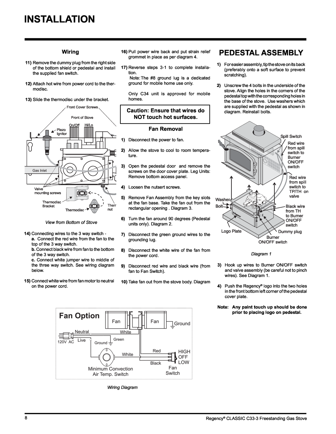 Regency C33-LP3 Pedestal Assembly, Wiring, Caution Ensure that wires do, NOT touch hot surfaces Fan Removal, Diagram 