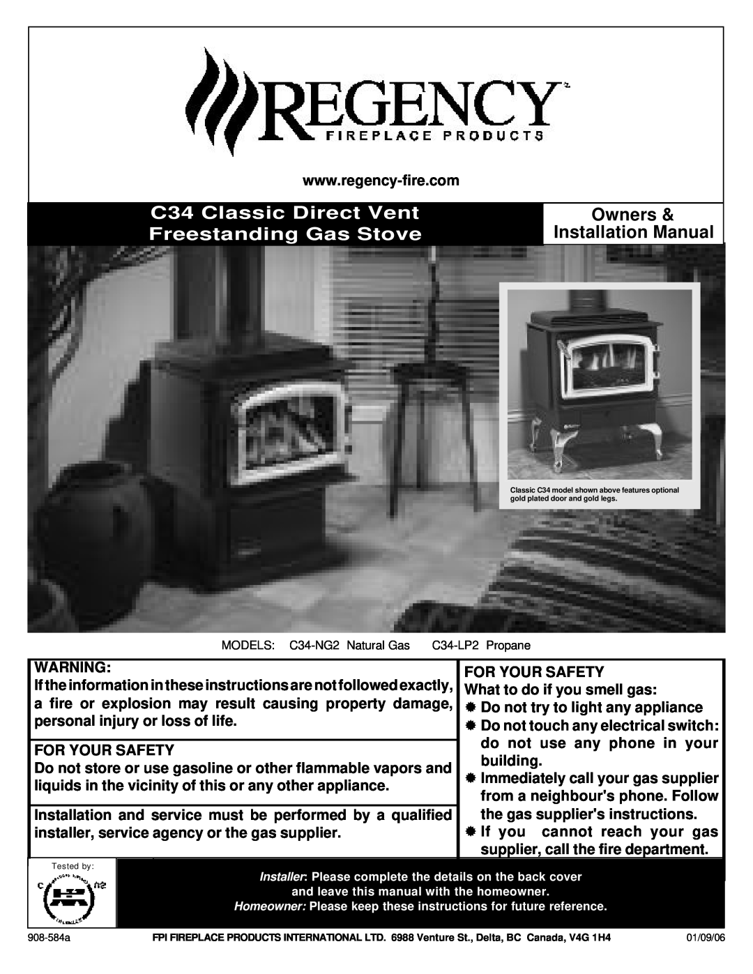 Regency C34-LP2, C34-NG2 installation manual C34 Classic Direct Vent Freestanding Gas Stove, Owners & Installation Manual 