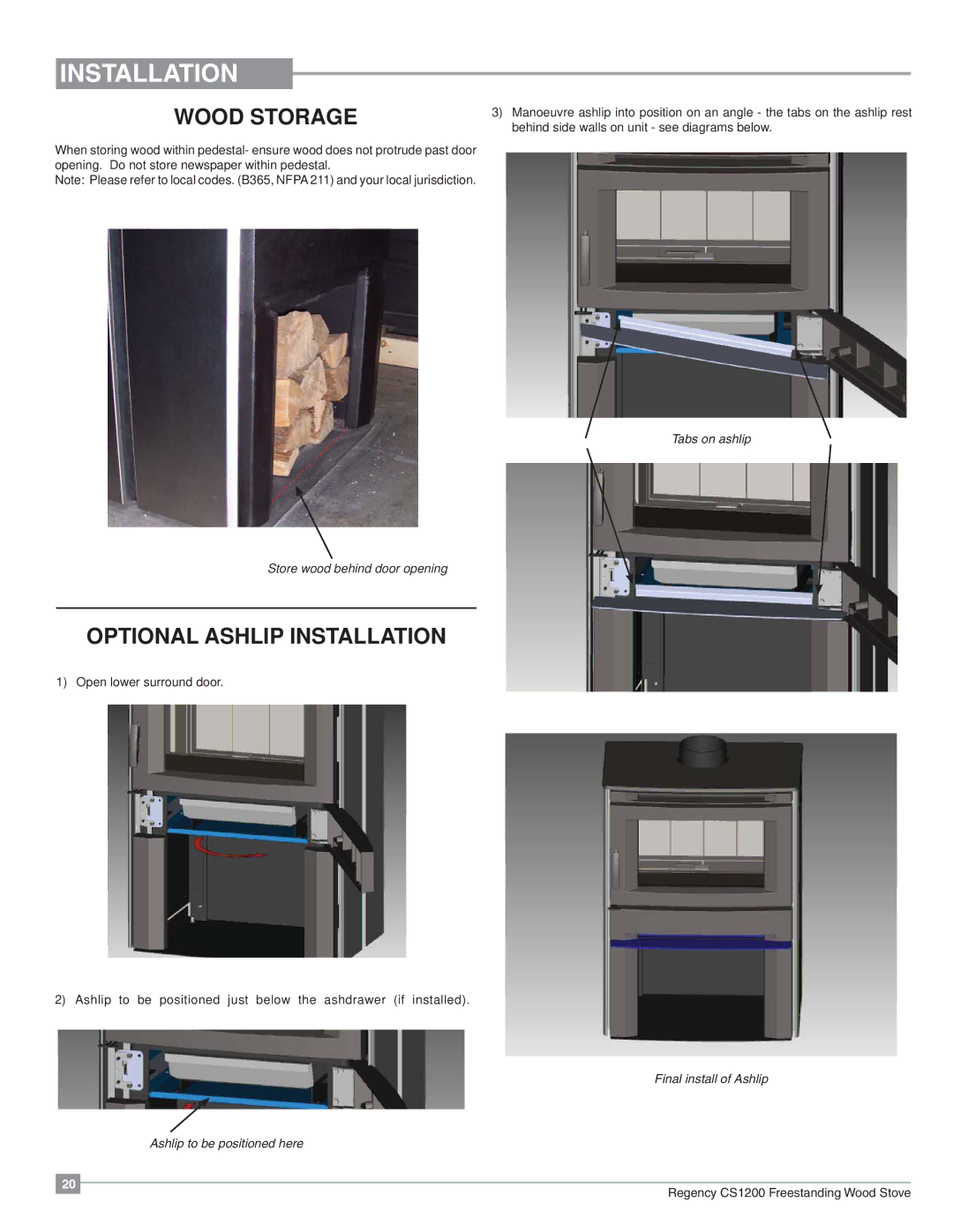 Regency CS1200 installation manual Wood Storage, Optional Ashlip Installation 