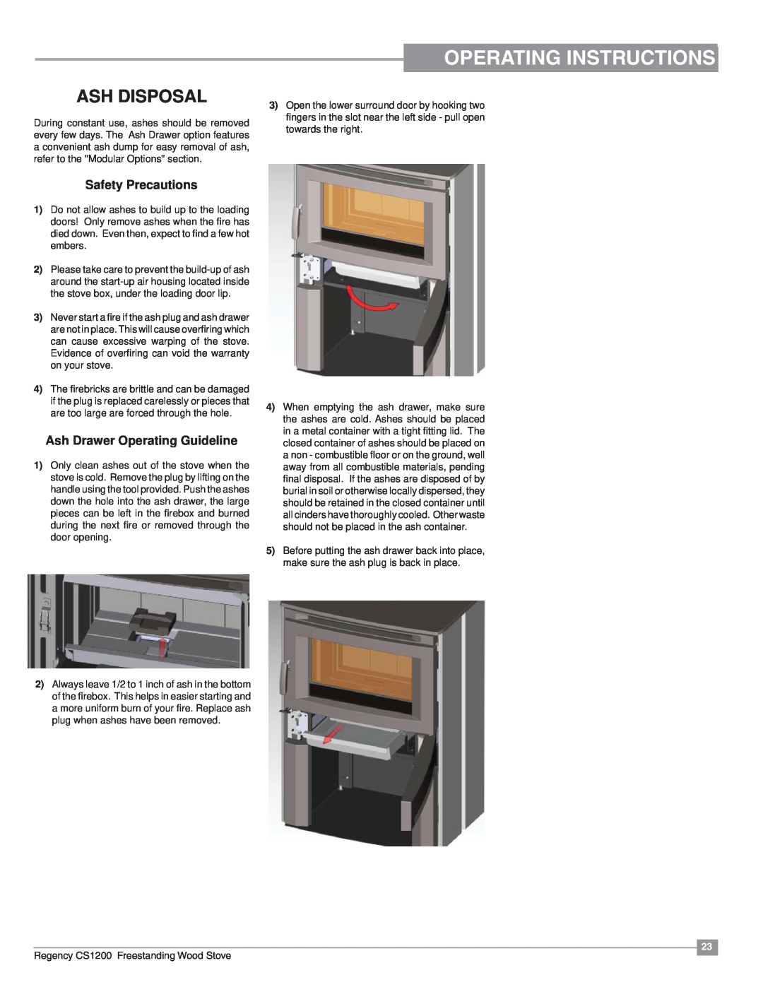 Regency CS1200 installation manual Operating Instructions, Ash Disposal, Safety Precautions, Ash Drawer Operating Guideline 