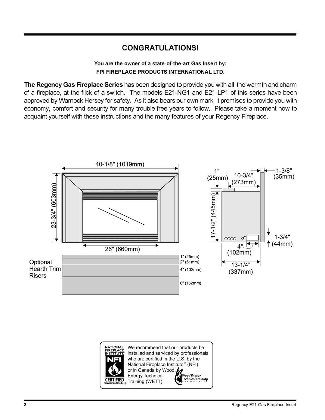 Regency E21-LP1, E21-NG1 installation manual Congratulations, You are the owner of a state-of-the-art Gas Insert by 