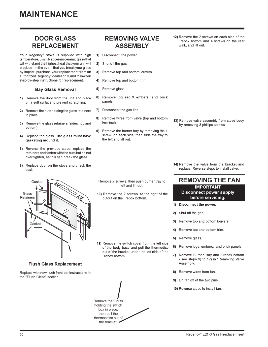 Regency E21-NG3, E21-LP3 Door Glass Replacement, Removing Valve Assembly, Removing the FAN, Disconnect the power 