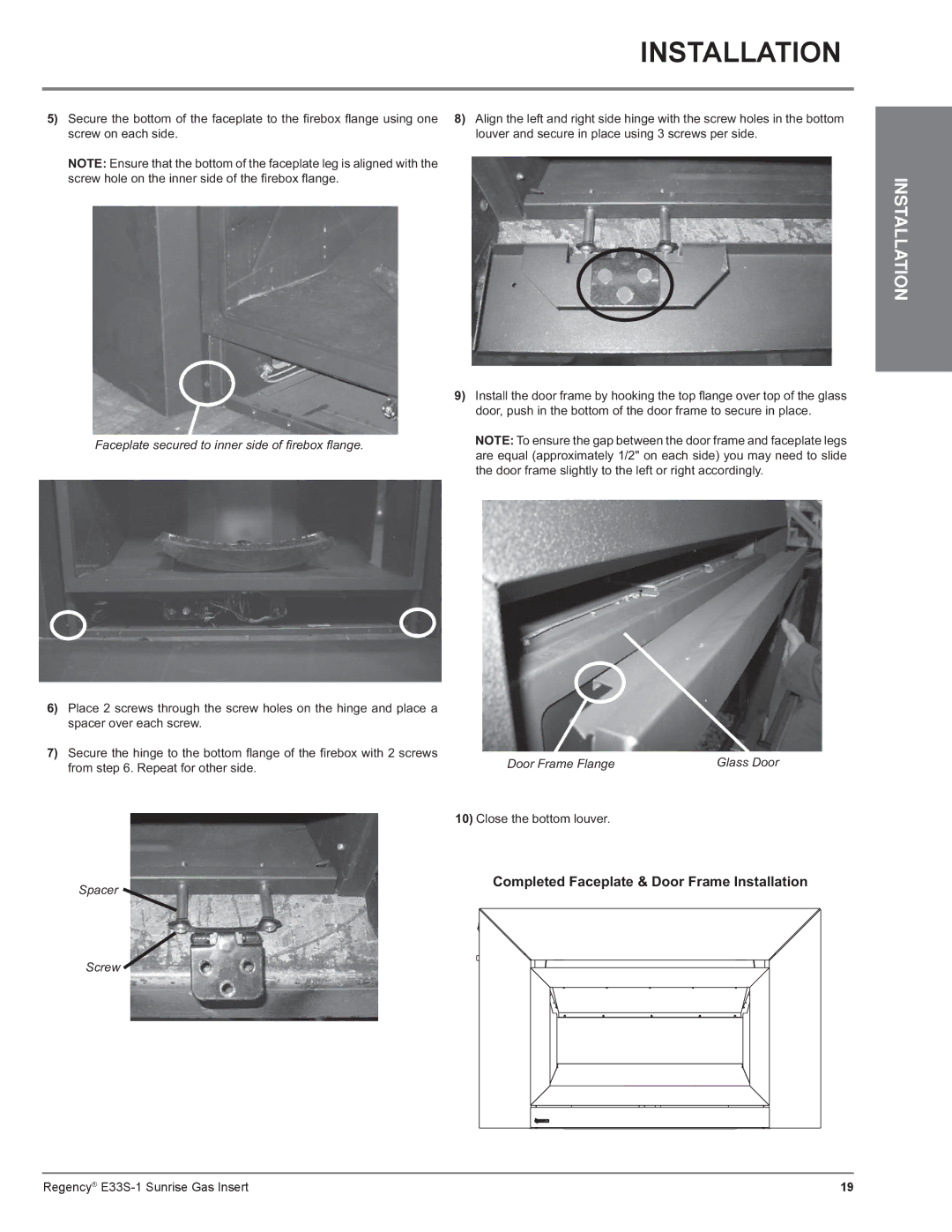 Regency E33S installation manual Completed Faceplate & Door Frame Installation 