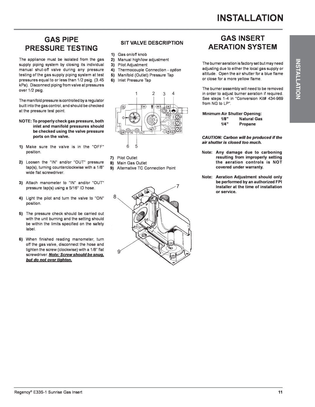 Regency E33S Installation, Gas Pipe Pressure Testing, Gas Insert Aeration System, Sit Valve Description, 1/4 Propane 