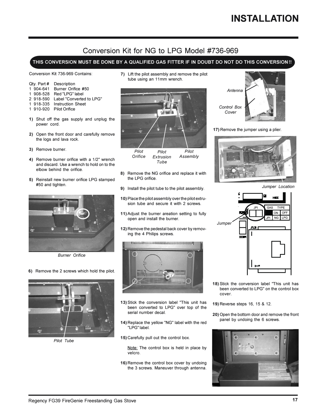 Regency FG39-NG Conversion Kit for NG to LPG Model #736-969, Burner Orifice, Antenna Control Box Cover, Pilot, Extrusion 