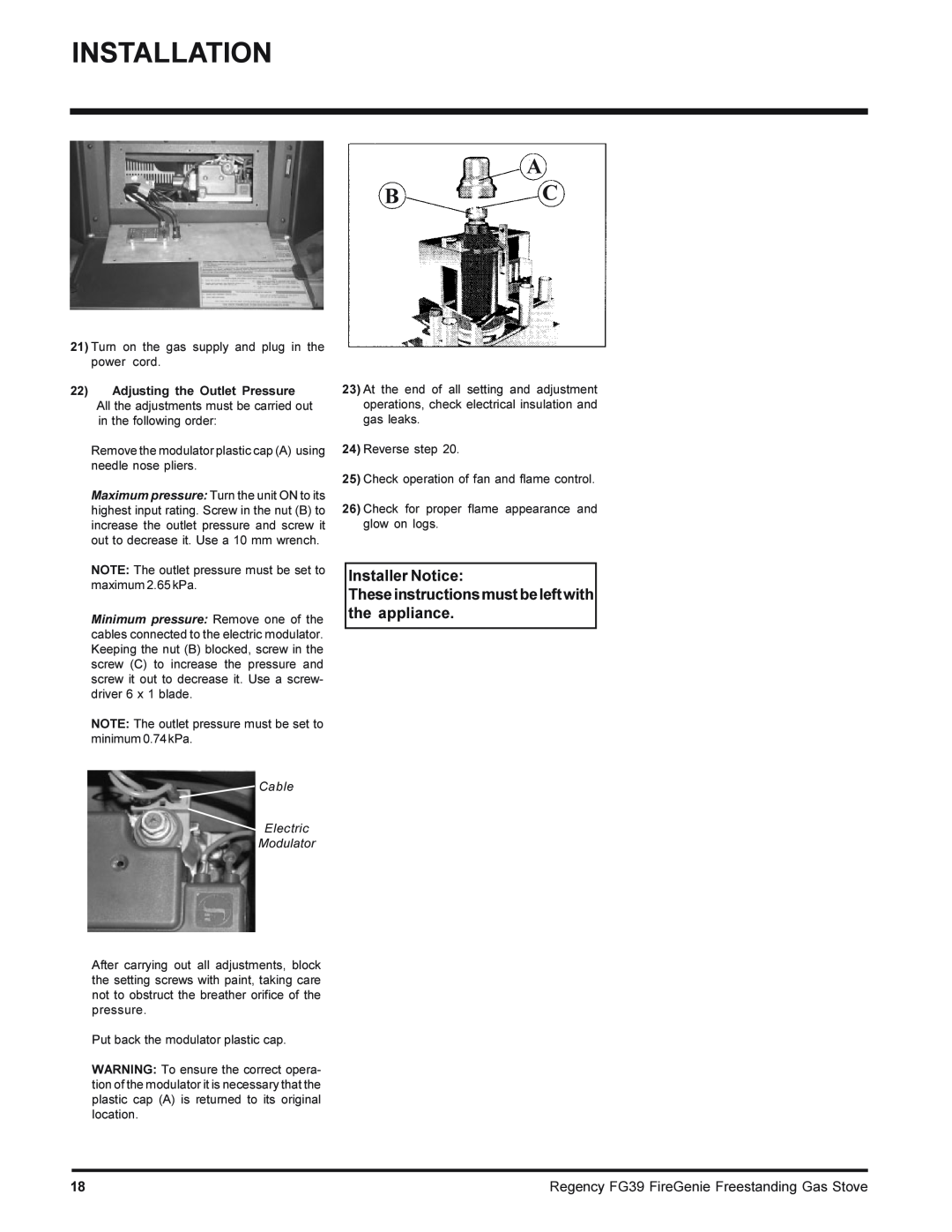 Regency FG39-LPG, FG39-NG A B C, Installer Notice, Theseinstructionsmustbeleftwith the appliance, Cable Electric Modulator 