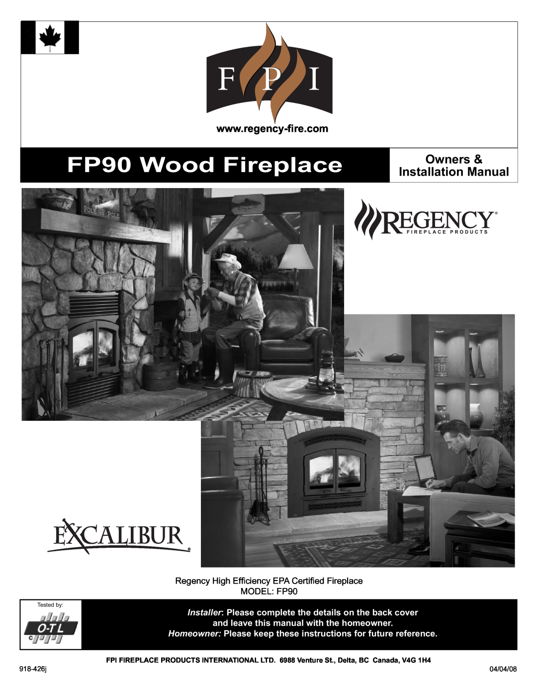 Regency installation manual FP90 Wood Fireplace, Owners & Installation Manual 