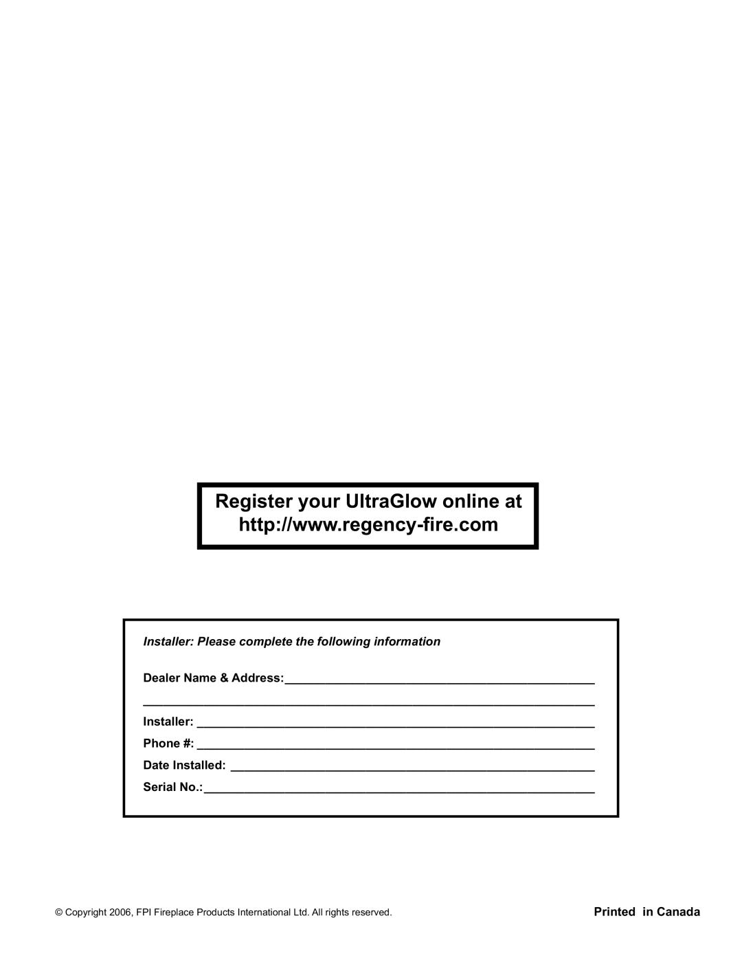 Regency G36D-LP PROPANE, G36D-NG NATURAL GAS installation manual Register your UltraGlow online at 