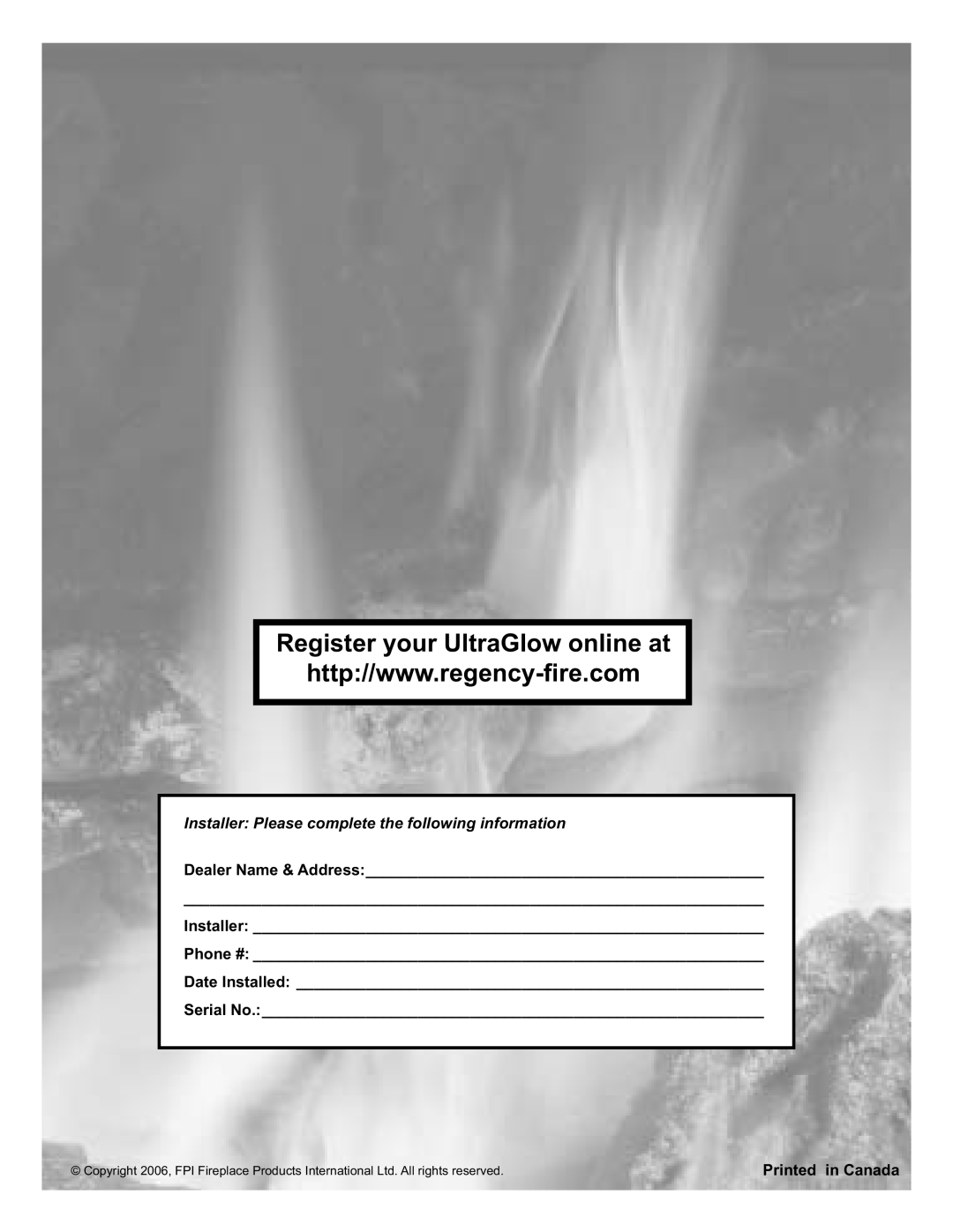 Regency G36D-LP PROPANE, G36D-NG NATURAL GAS installation manual Register your UltraGlow online at 