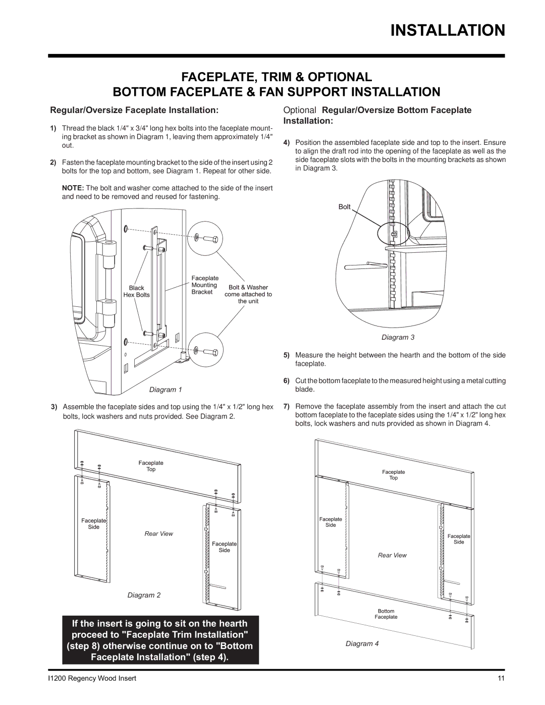 Regency I1200S installation manual Regular/Oversize Faceplate Installation 