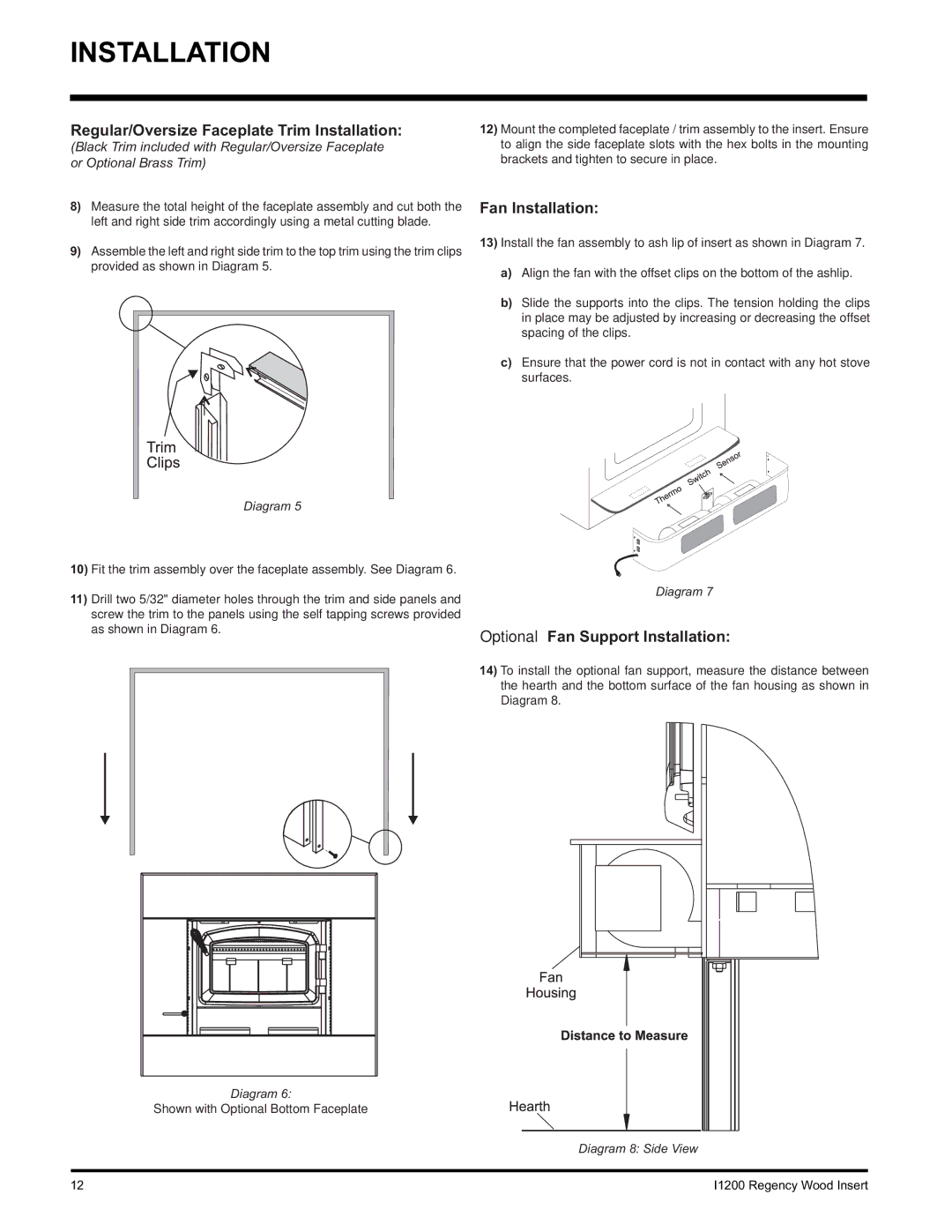 Regency I1200S installation manual Regular/Oversize Faceplate Trim Installation 