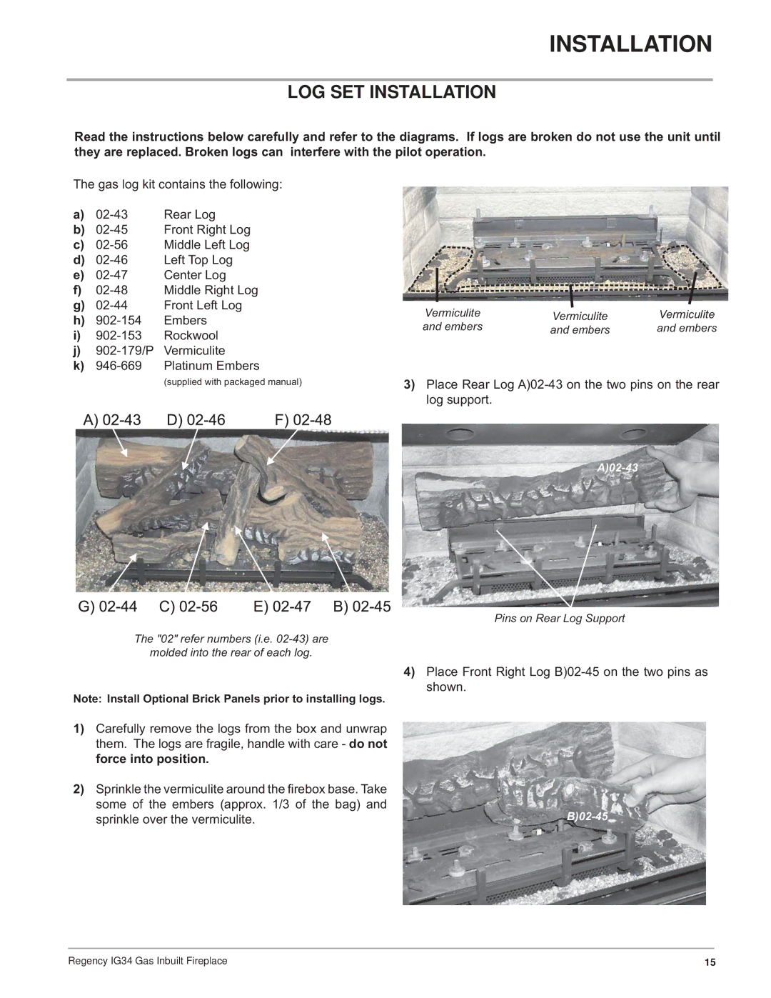 Regency IG34-ULPG, IG34-NG, IG34-LPG installation manual LOG SET Installation 