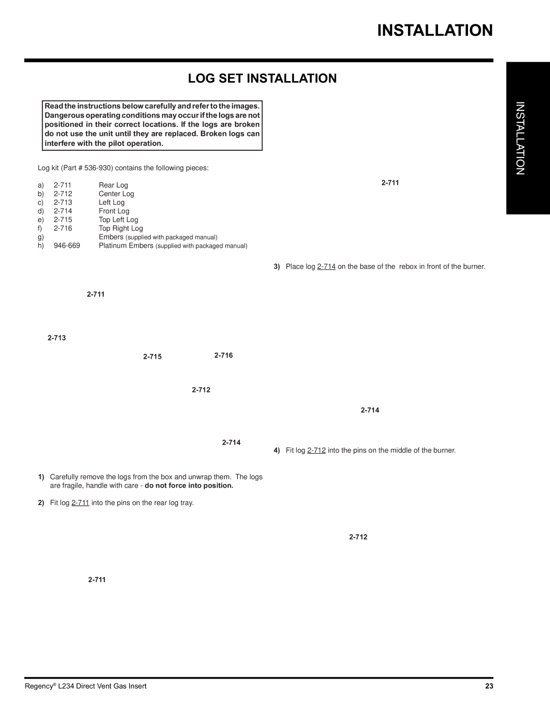 Regency L234-NG, L234-LP installation manual LOG SET Installation, 711 713 7152-716 712 714 