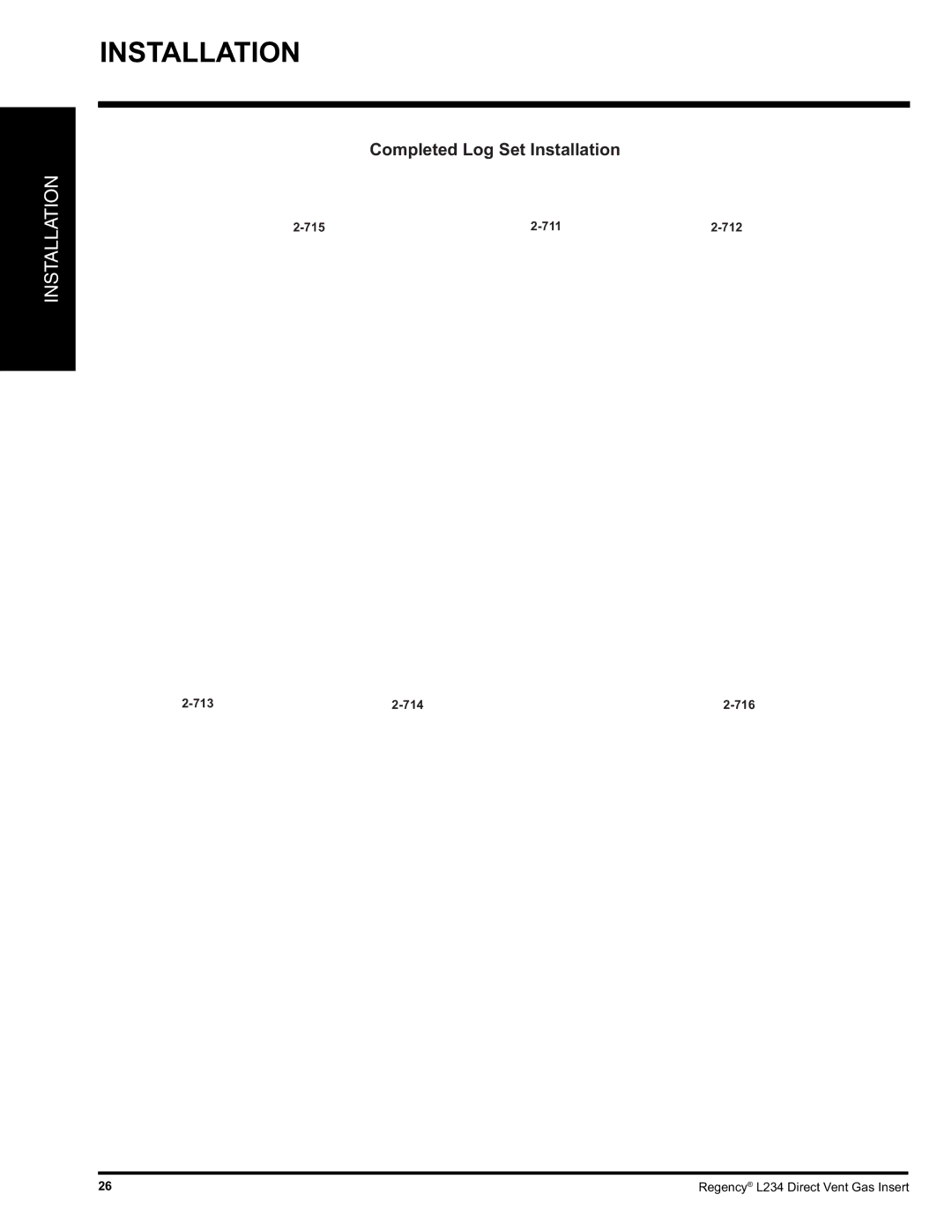 Regency L234-LP, L234-NG installation manual Completed Log Set Installation 