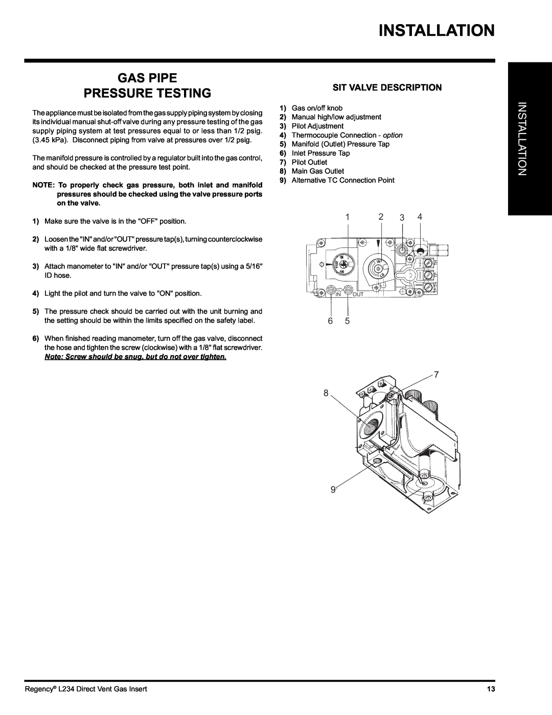 Regency L234-NG, L234-LP installation manual Installation, Gas Pipe Pressure Testing, Sit Valve Description 