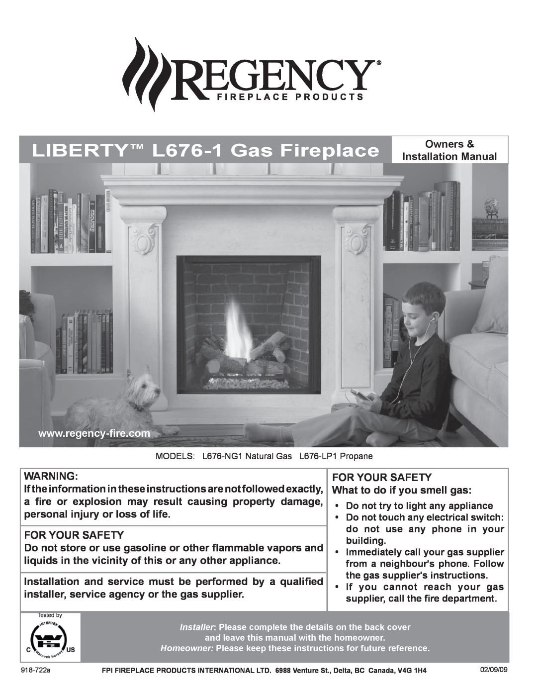 Regency L676-NG1, L676-LP1 installation manual LIBERTY L676-1Gas Fireplace 