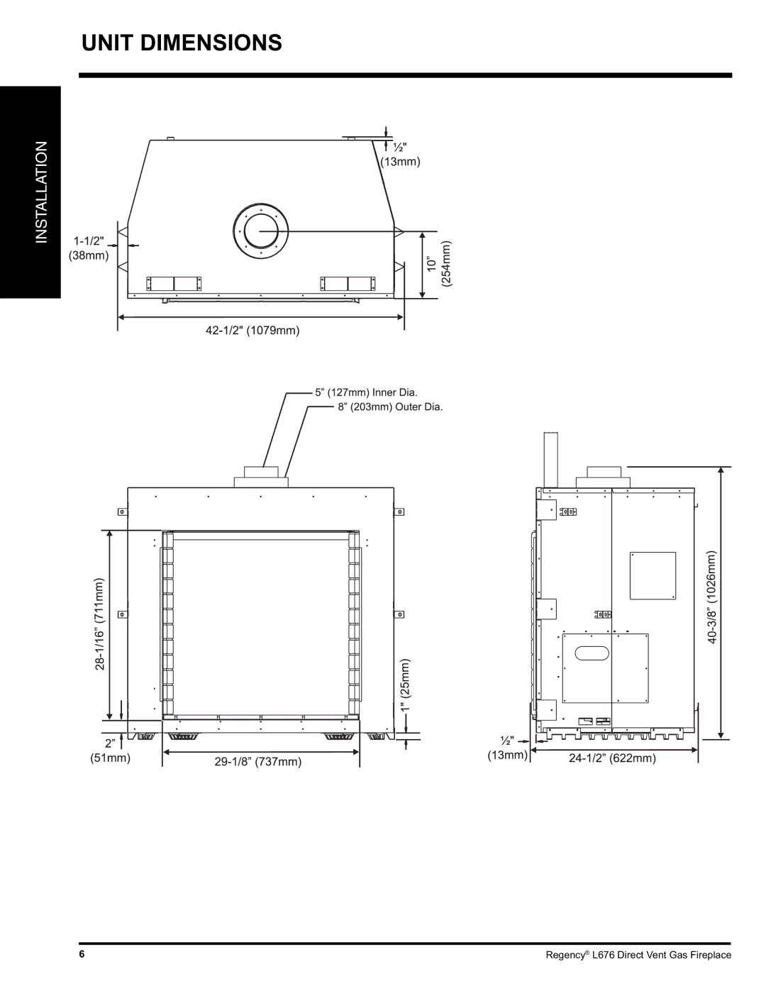 Regency L676 installation manual Unit Dimensions 