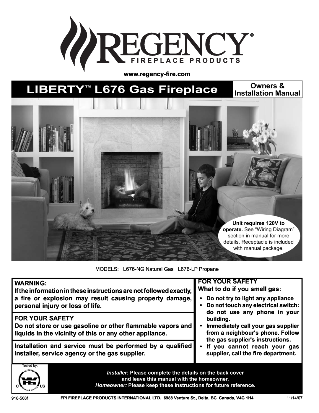 Regency installation manual LIBERTYTM L676 Gas Fireplace, Owners & Installation Manual 