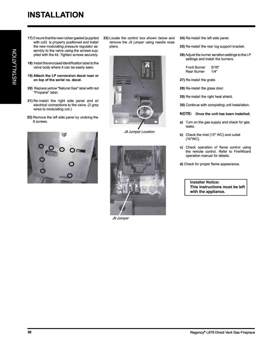 Regency L676 Installation, Installer Notice, This instructions must be left with the appliance, J9 Jumper Location 