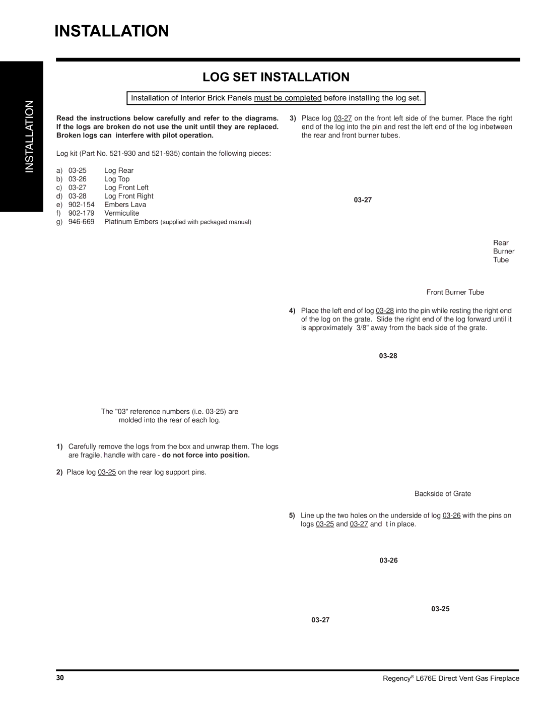 Regency L676E-LP, L676E-NG installation manual LOG SET Installation, 03-25 