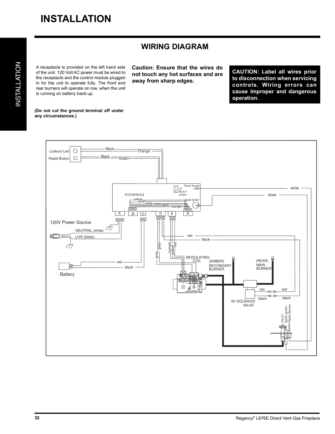 Regency L676E-LP, L676E-NG installation manual Wiring Diagram, Do not cut the ground terminal off under any circumstances 