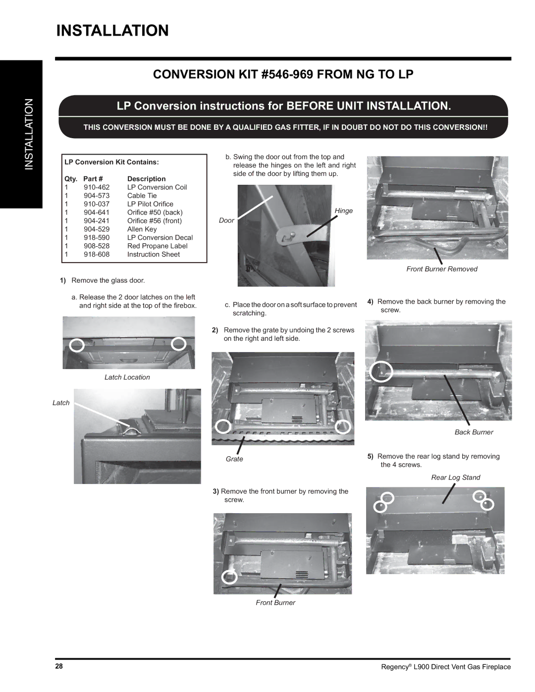 Regency L900-LP, L900-NG Conversion KIT #546-969 from NG to LP, LP Conversion Kit Contains Qty Description 