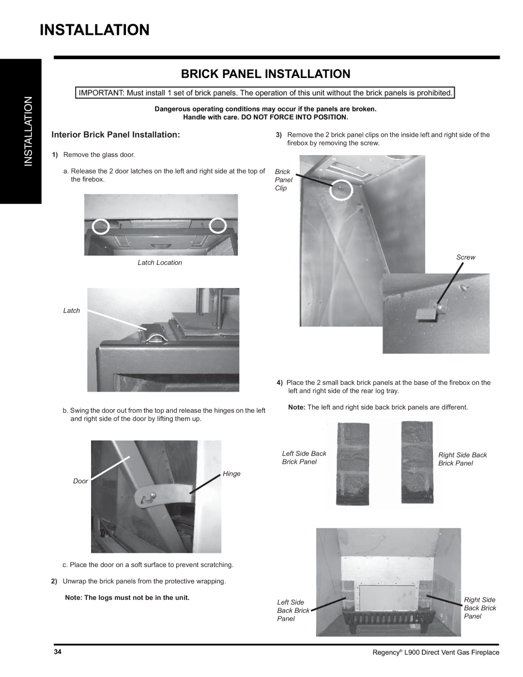 Regency L900-LP, L900-NG installation manual Brick Panel Installation, Handle with care. do not Force Into Position 