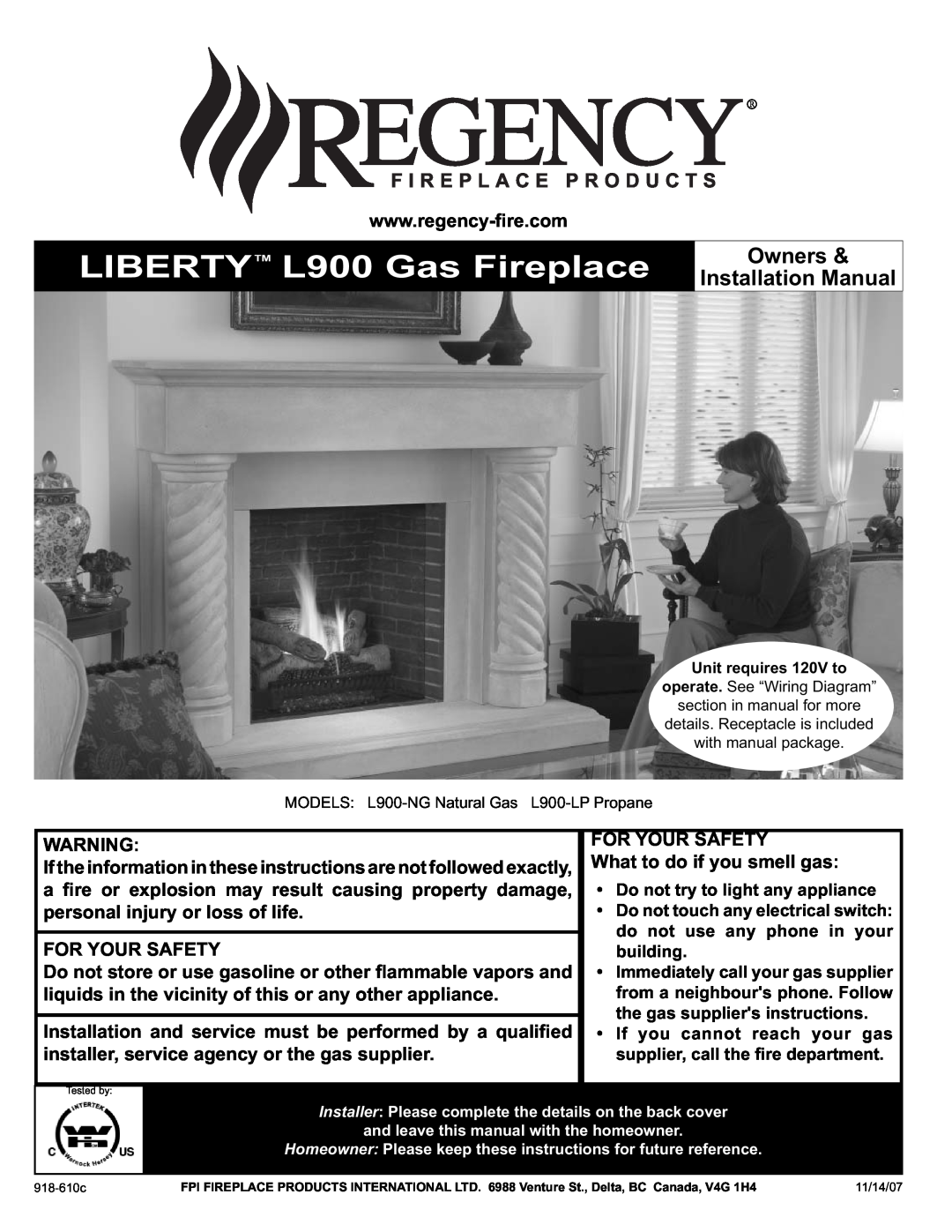 Regency L900-NG, L900-LP installation manual LIBERTYTM L900 Gas Fireplace, Owners & Installation Manual 