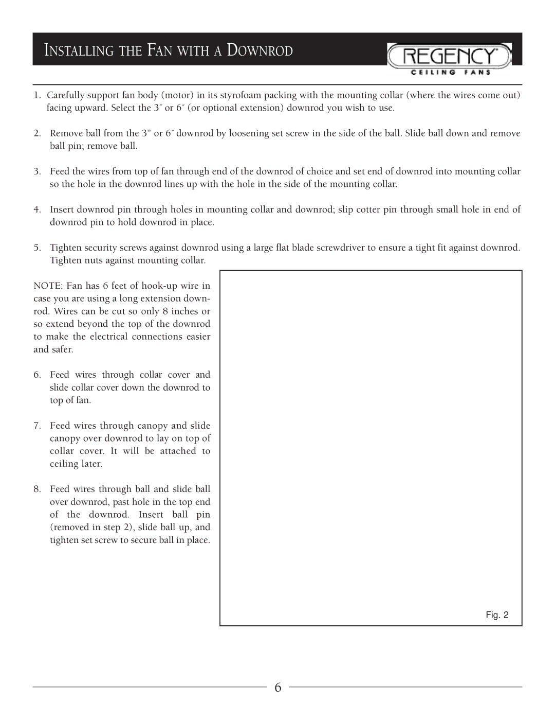 Regency MX Excel owner manual Installing the FAN with a Downrod 