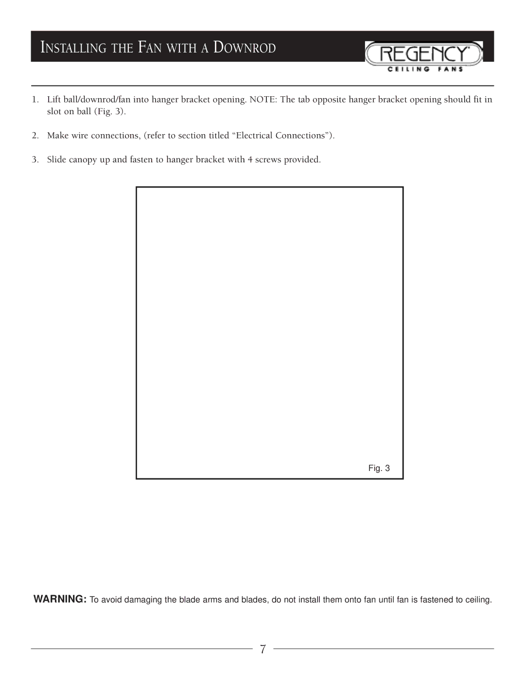 Regency MX Excel owner manual Installing the FAN with a Downrod 