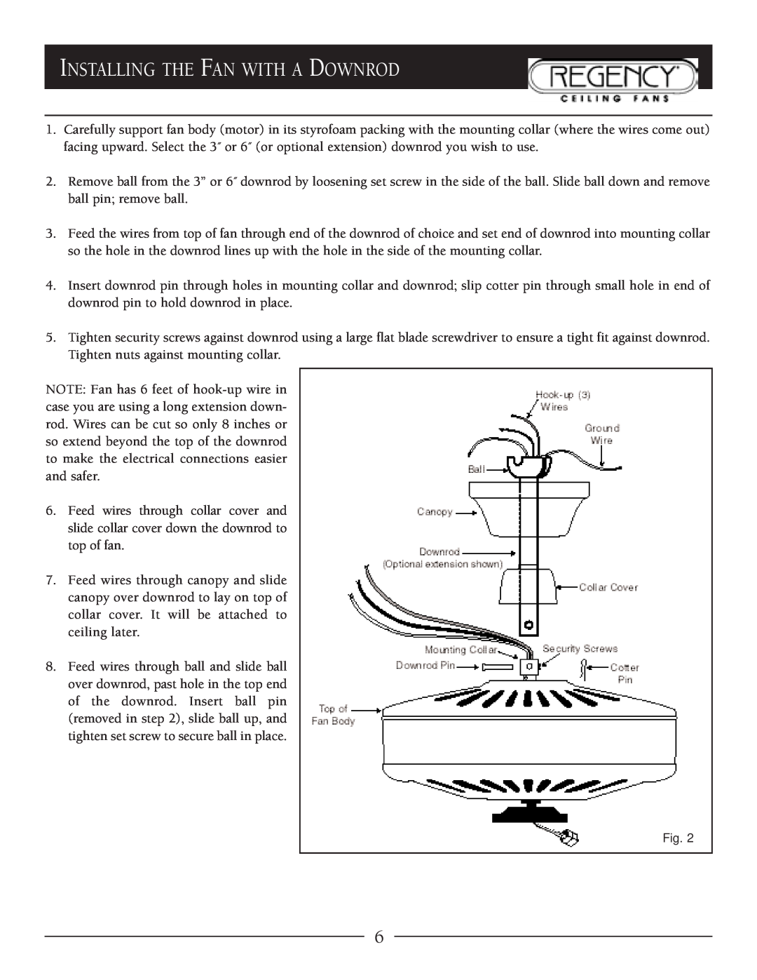 Regency MX Excel owner manual Installing The Fan With A Downrod 