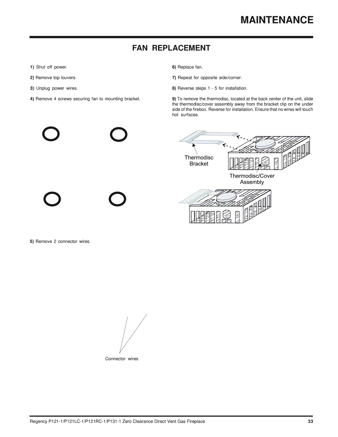 Regency P121RC, P121LC, P131 installation manual FAN Replacement 