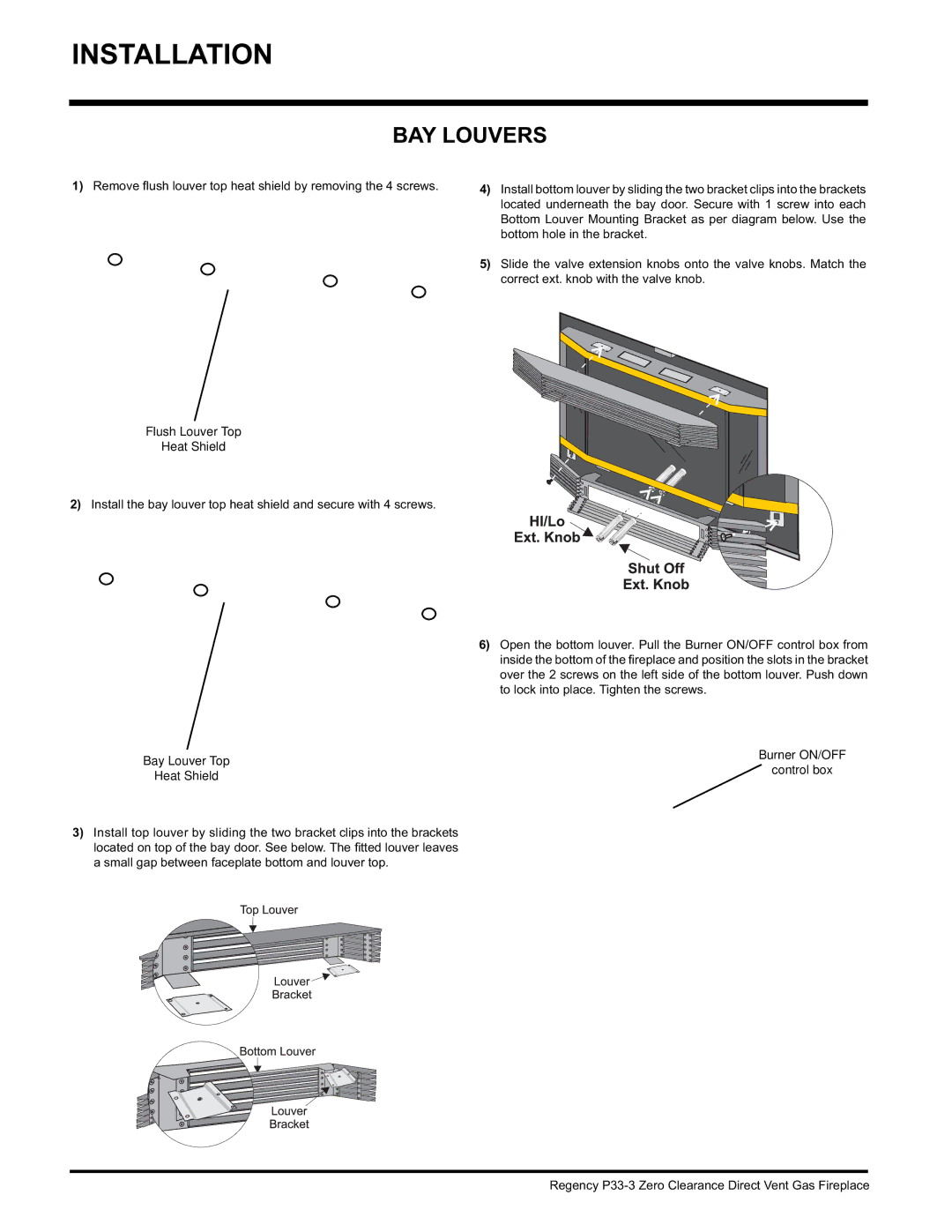 Regency P33-LP3, P33-NG3 BAY Louvers, Flush Louver Top Heat Shield, Bay Louver Top Heat Shield, Burner ON/OFF Control box 