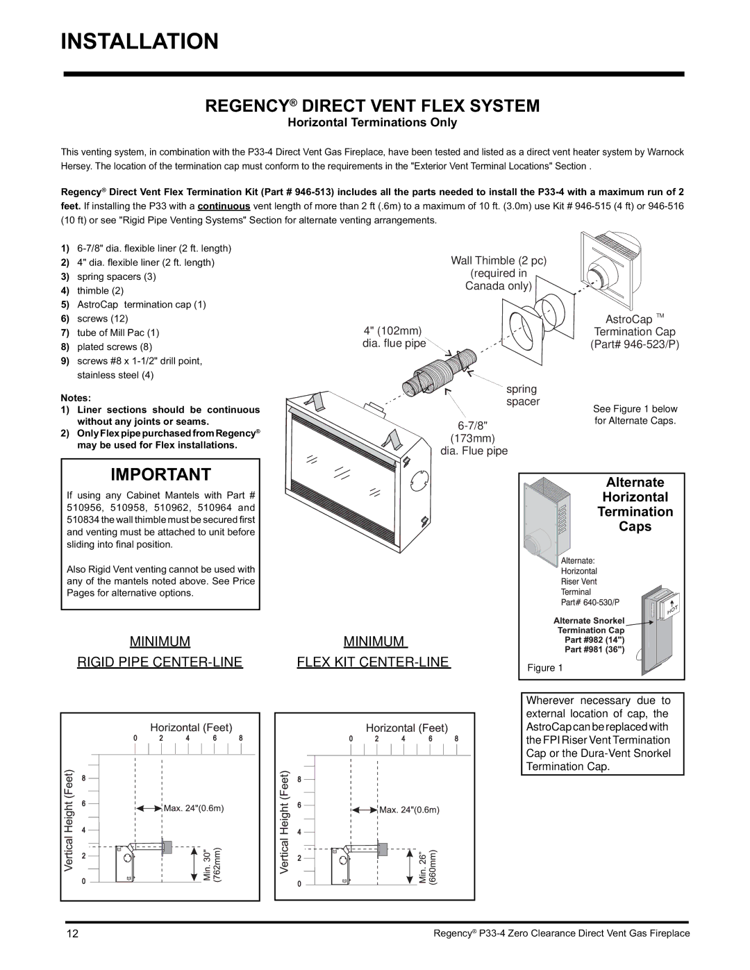 Regency P33-LP4 Regency Direct Vent Flex System, Horizontal Terminations Only, Alternate, Without any joints or seams 