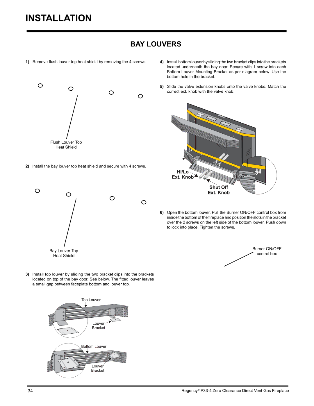Regency P33-LP4 BAY Louvers, Flush Louver Top Heat Shield, Bay Louver Top Heat Shield, Burner ON/OFF Control box 