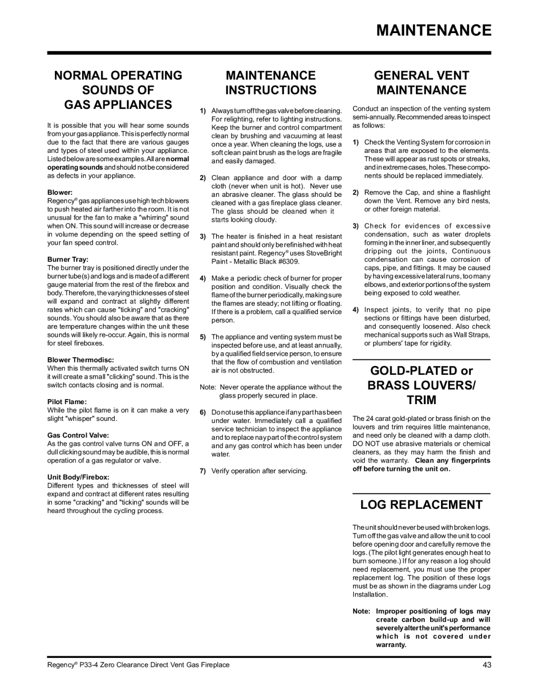Regency P33-LP4 Normal Operating Sounds Maintenance, GAS Appliances, Brass Louvers Trim, LOG Replacement 