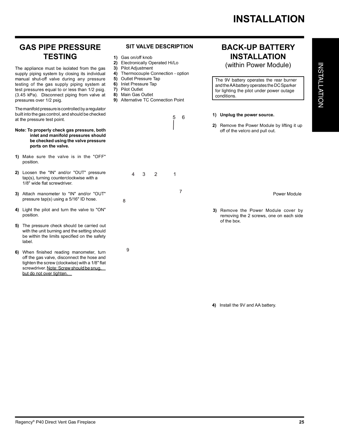 Regency P40-LP GAS Pipe Pressure Testing, BACK-UP Battery Installation, SIT Valve Description, Unplug the power source 