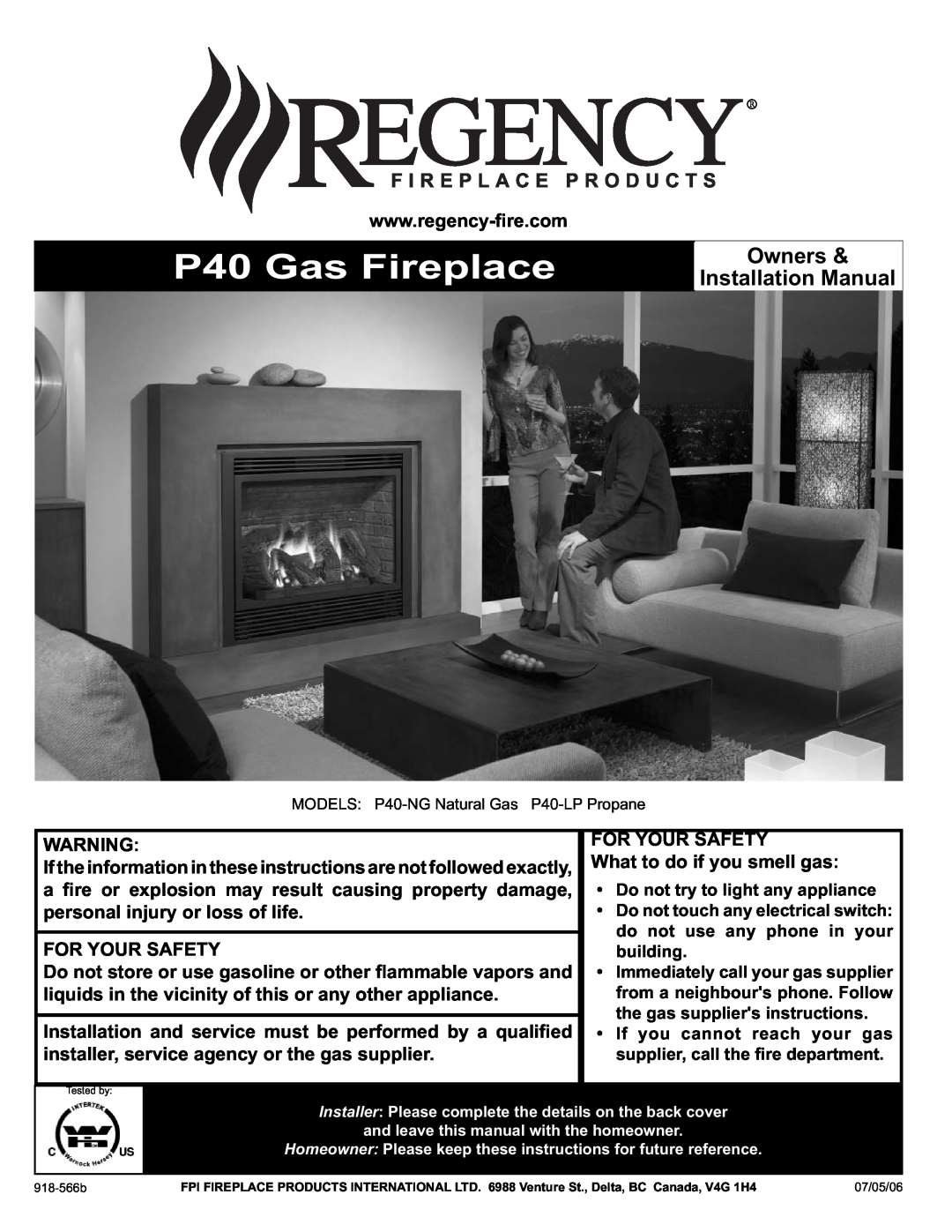 Regency P40-LP, P40-NG installation manual P40 Gas Fireplace, Owners & Installation Manual 