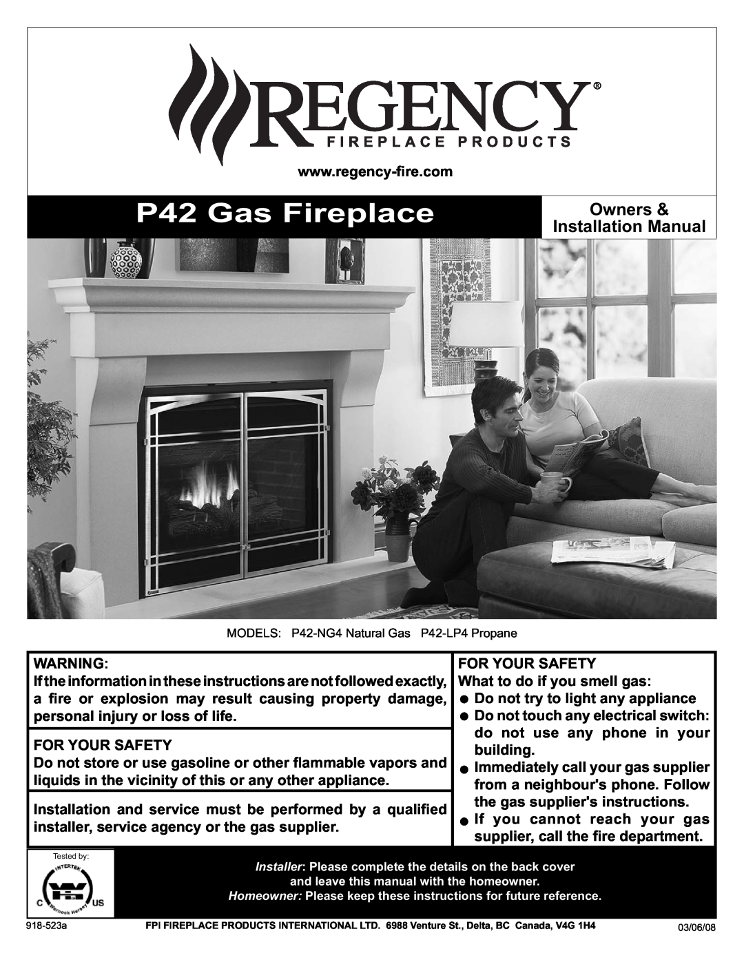 Regency P42-LP4, P42-NG4 installation manual P42 Gas Fireplace, Owners, Installation Manual 