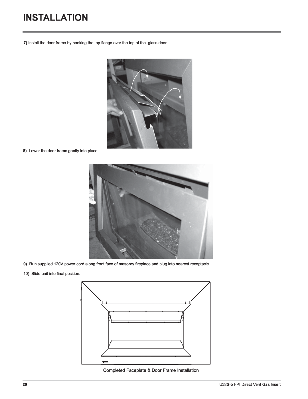 Regency U32S-NG5, U32S-LP5 Completed Faceplate & Door Frame Installation, 8Lower the door frame gently into place 