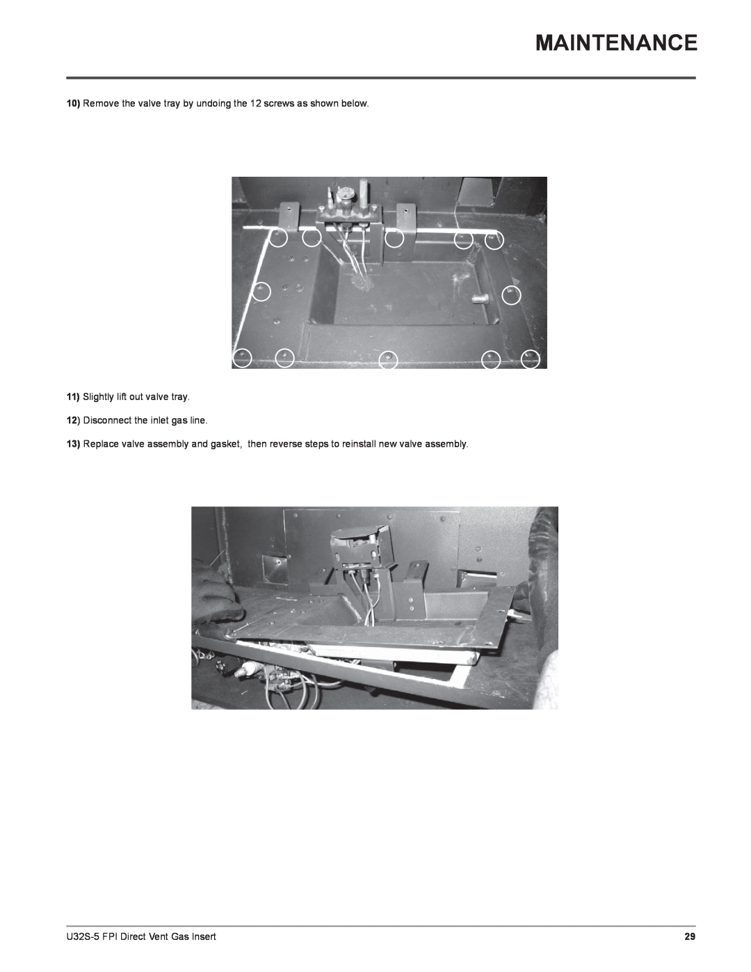 Regency U32S-LP5, U32S-NG5 installation manual Maintenance, 11Slightly lift out valve tray, Disconnect the inlet gas line 