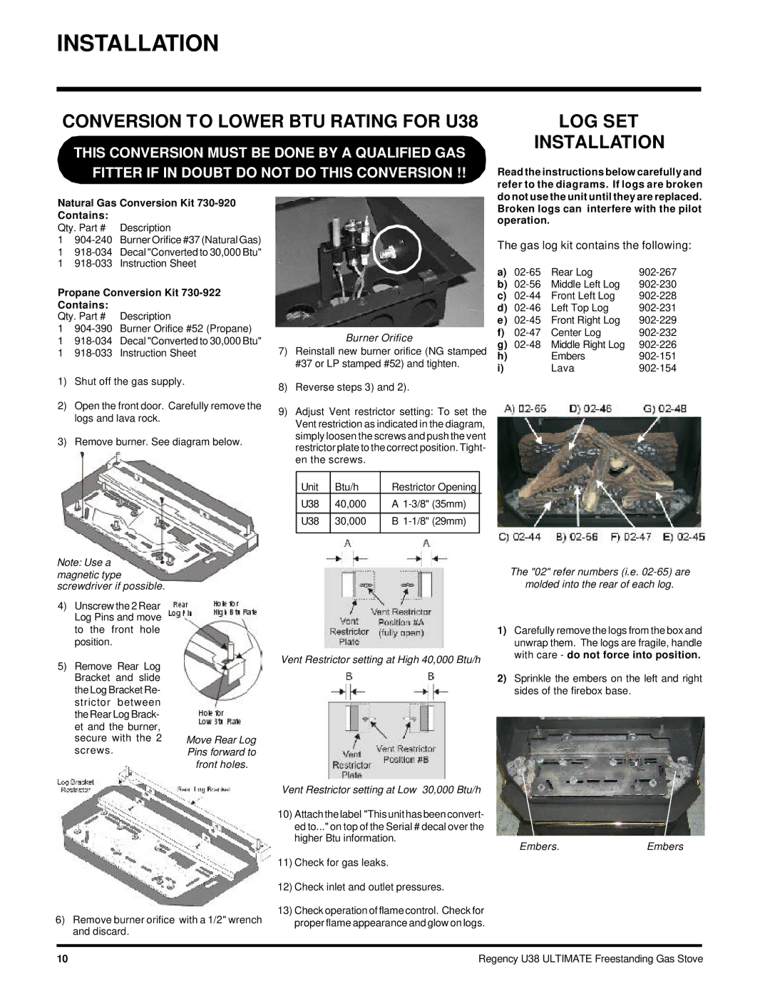 Regency U38-LP Conversion to Lower BTU Rating for U38, LOG SET Installation, Natural Gas Conversion Kit 730-920 Contains 